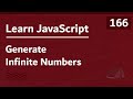 Learn JavaScript In Arabic 2021 - #166 - Generate Infinite Numbers