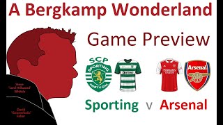 Sporting Lisbon v Arsenal (Europa League) | Game Preview *An Arsenal Podcast