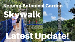 Skywalk at Kepong Botanical Garden (Latest update 2021)