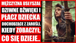 Mężczyzna Usłyszał Dziwne Dźwięki I Płacz Dziecka. Kiedy Zobaczył, Co Się Dzieje, Był Oszołomiony..