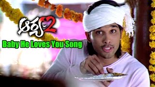 Arya 2 Songs - Baby He Loves You - Allu Arjun, Kajal Aggarwal, Navdeep - Ganesh Videos