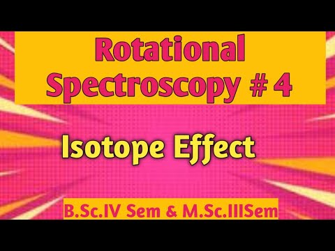 Rotational Or Microwave Spectroscopy : Isotope Effect @NOBLECHEMISTRY ...