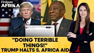 Trump Halts Aid to South Africa Over Land Confiscations; Ramaphosa Denies | Firstpost Africa | N18G