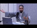 02 why arabia was chosen shaykh buti s fiqh al sira shaykh abdullah misra