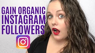 HOW TO GROW ORGANICALLY ON INSTAGRAM | INCREASE FOLLOWERS & ENGAGEMENT FAST IN 2020