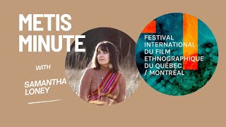 Metis Minute: Festival International Du Film Ethnographic Du Quebec