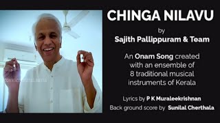 Chinga Nilavu |ചിങ്ങനിലാവ്‌ | Song | An ensemble of Vocal and  traditional instruments