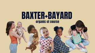 Baxter+Bayard Introduction l Organic Fashion for Babies