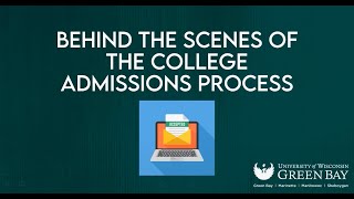 Behind the Scenes of the College Admissions Process