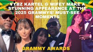 Vybz Kartel \u0026 Wifey Make a Stunning Appearance at the 2025 GRAMMYs! Must-See Moments