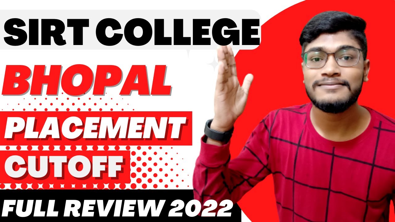 SIRT College Bhopal Review 2022|Sagar Institute Of Research &Technology ...