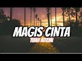 TUAH ADZMI - MAGIS CINTA (LIRIK)