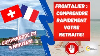 ✌ Frontaliers-Comment se calcule votre retraite en Suisse?👍Travailler en Suisse et vivre en France