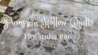 Flosstube #86 ~ Cross Stitch Progress, Finishes, Framing Questions Answered and Quilt Progress!!