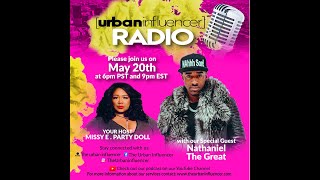 Urban Influencer Radio (Ep. 118) ft. Nathaniel The Great