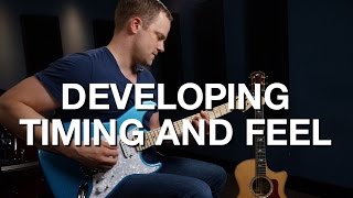 Developing Timing And Feel - Rhythm Guitar Lesson #10