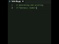 In python, Let's sove a classical task of printing the first Fibonacci numbers.