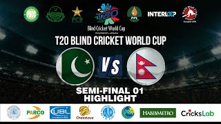 Highlights : 1st Semi-Final || Pakistan vs Nepal || Blind T20 Cricket World cup 2024 || Crickslab