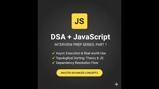 Asynchronous JavaScript Explained with Real-World Examples + Topological Sort