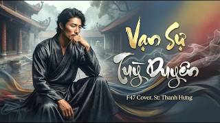 Vạn Sự Tuỳ Duyên - F47 Cover x Thanh Hưng | Chạm Music Box