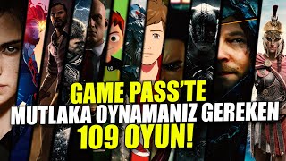 GAME PASS 109 OYUN ÖNERİ: MUTLAKA OYNAMANIZ GEREKEN OYUNLAR!