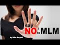 Why No One Likes MLM by Mike Surjadi