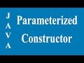 Parameterized  Constructor in Java