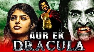 Aur Ek Dracula (Dracula) - South Action Horror Hindi Dubbed Movie | Monal Gajjar, Shraddha Das