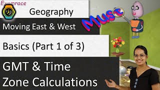 🌎 GMT and Time Zone Calculations (Moving East and West) - Basics (Part 1 of 3)