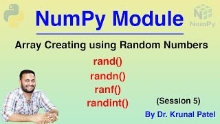 NumPy Tutorial (Session 5) - Array Creation using Random Number Generation