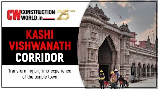 Kashi-Vishwanath Corridor Project -Transforming pilgrims experience of the temple town | CW Projects