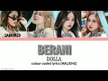 BERANI - DOLLA (Colour coded lyrics) [MAL/ENG]