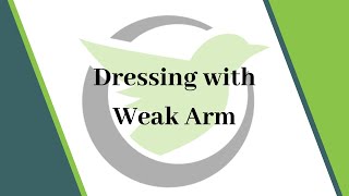 Washington Nurse Aide Skill #9: Dressing Weak arm