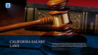 California Salary Laws What Workers Need to Know