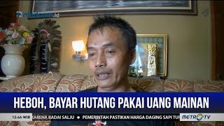 HEBOH !! Nasabah Bayar Utang Pakai Uang Mainan