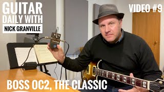 The LEGENDARY Boss OC2 Octave Pedal. Guitar Daily ep 9