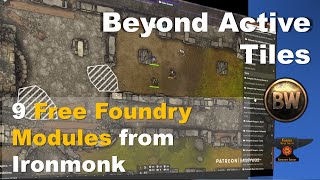 Foundry Modules Walkthrough Part 1: Ironmonk's Tokenbar, Active Tiles, and more