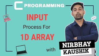 Input Process For 1-D Array In C ( One Dimensional Array ) In Hindi By Nirbhay Kaushik