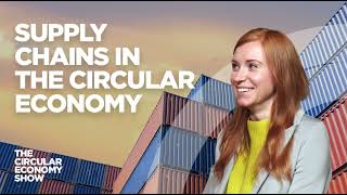 Scaling supply chains in the circular economy with Deborah Dull