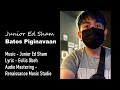 Batos Piginavaan - Junior Ed Sham (OFFICIAL MUSIC)