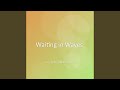 Waiting in Waves