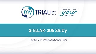 myTRIAList Clinical Trial: STELLAR-305