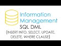 SQL DML (Insert Into, Select, Update, Delete, Where) | Information Management | Database