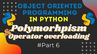 Polymorphism in python and Operator overloading | Object oriented programming in python