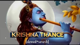 Krishna Trance -  karthikeya 2 (Slowed + Reverb) | #krishnatrance#lofi Bhakti Lofi song |MrBDlofi