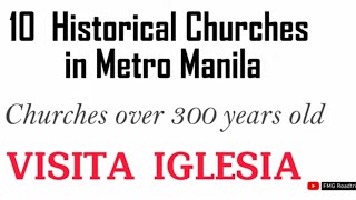 10 Historical Churches in Metro Manila - Churches over 300 years - Visita Iglesia - Porta Sancta