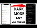 How To Enable Dark Mode In Vivo Mobiles | Dark Mode Kaise On Kare |