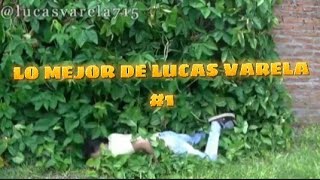 Recopilacion De Los Mejores Videos De Lucas Varela #1