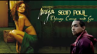 Mya & Sean Paul - Things Come And Go [Lyrics]