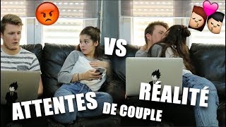 ♡ ATTENTES VS RÉALITÉ DE COUPLE ♡